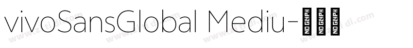 vivoSansGlobal Mediu字体转换 vivoSansGlobal Mediu字体转换